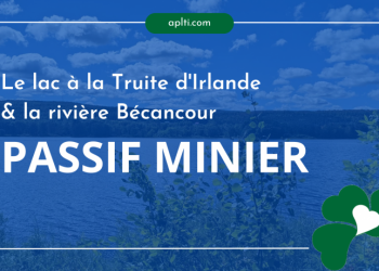 LAC À LA TRUITE D'IRLANDE - PASSIF MINIER